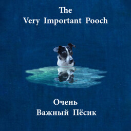 The Very Important Pooch / Очень Важный Пёсик